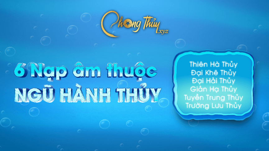 6 nạp âm thuộc Ngũ hành Thủy